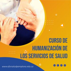 CURSO DE HUMANIZACIÓN DE LOS SERVICIOS DE SALUD